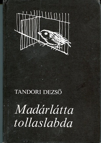 Tandori Dezs - Madrltta tollaslabda