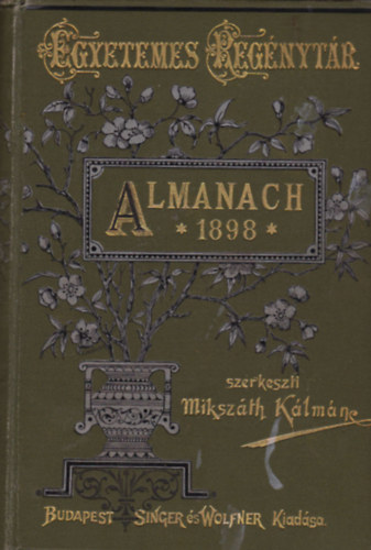 Almanach az 1898. vre (Egyetemes Regnytr)