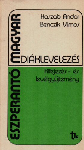 Eszperant magyar diklevelezs(kifejezs s levlgyjtemny)