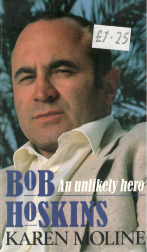 Bob Hoskins, an unlikely hero