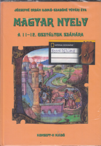 Jzsefn Urbn Ildik-Szabn Tvri va - Magyar nyelv a 11-12 osztlyok szmra ( KT-0518)