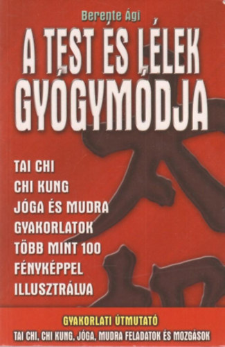 A test s llek gygymdja