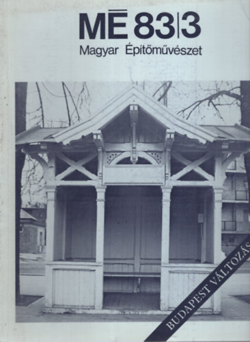 Magyar �p�t�m�v�szet 83/3 - Budapest v�ltoz�sai