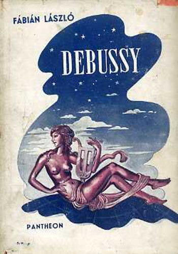 L�szl� F�bi�n - Debussy �s m�v�szete