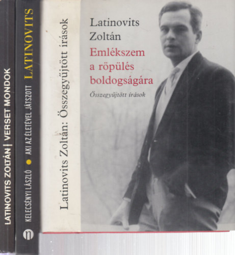 3 db. Latinovits ktet (Emlkszem a rpls boldogsgra + Aki az letvel jtszott + Verset mondok)