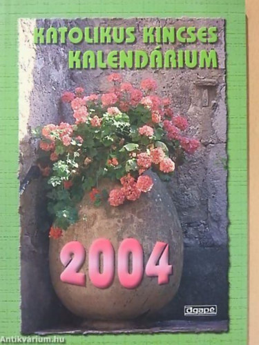 Katolikus kincses kalendrium 2004