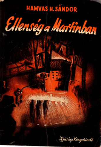 Hamvas H. S�ndor - Ellens�g a Martinban