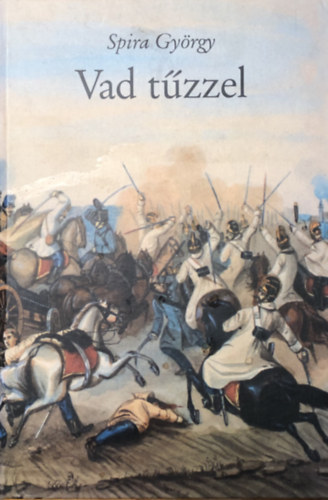 Spira Gyrgy - Vad tzzel (Dediklt)