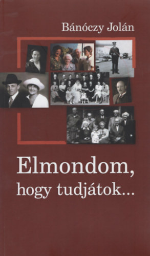 Elmondom, hogy tudjtok...