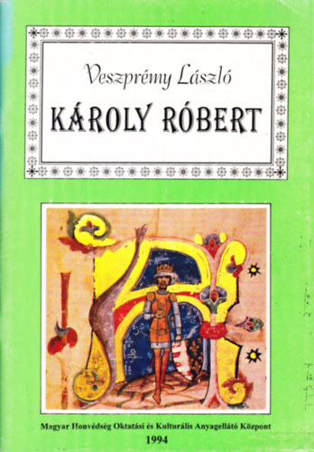 Veszprmy Lszl - Kroly Rbert