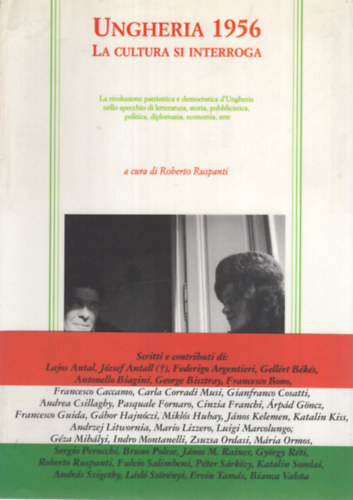 Roberto Ruspanti - Ungheria 1956 : la cultura si interroga