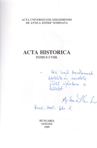 Acta Historica Tomus CVIII. - Dediklt