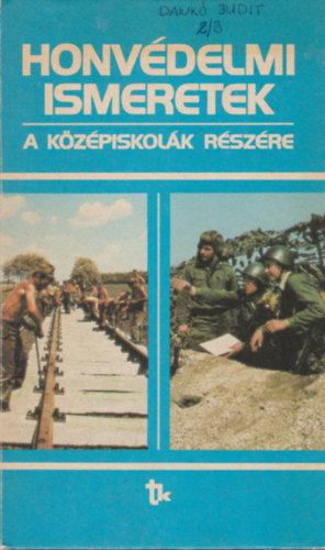 Domonkos-Keleti-Lig�rt-Nagy-Riczel-Somos-Zentai - Honv�delmi ismeretek a k�z�piskol�k r�sz�re