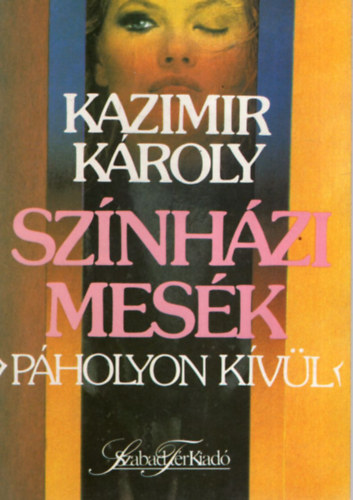 Sz�nh�zi mes�k (p�holyon k�v�l)