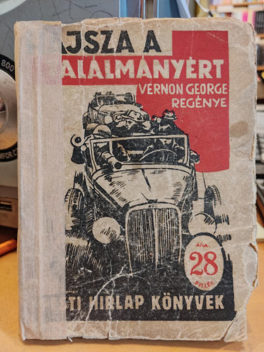 Vernon George - Hajsza a tallmnyrt (Pesti Hrlap knyvek)