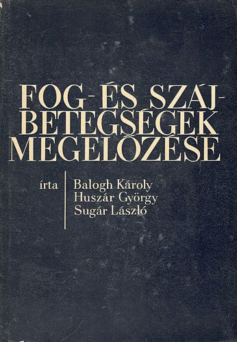 Fog- s szjbetegsgek megelzse