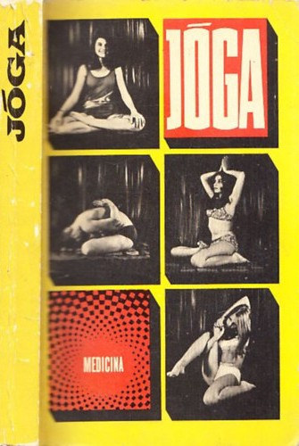 3 db j�gak�nyv: J�ga (Dely K�roly) + J�ga (Aszen Milanov, Ivanka Boriszova) + J�ga (Swami Maheshwarananda)