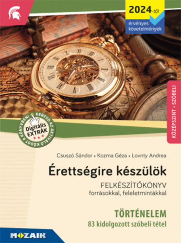 rettsgire kszlk - Trtnelem (2024-tl rv. kvetelmnyek) - 83 kidolgozott ttel, kzpszint, szbeli
