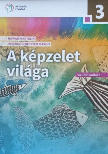 Kziknyv A kpzelet vilga 3. o.