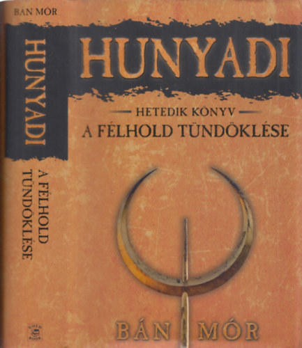 Bn Mr - A flhold tndklse (Hunyadi 7. knyv)
