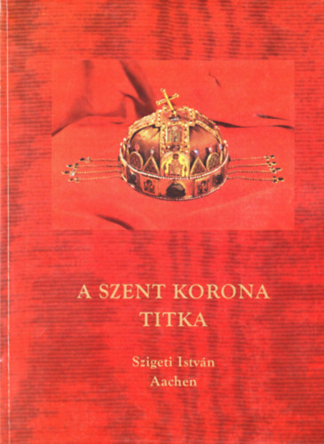 A Szent Korona titka