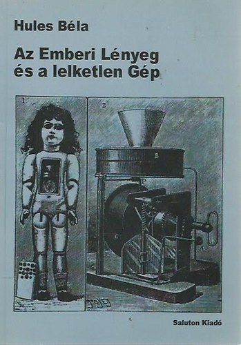 Az Emberi L�nyeg �s a lelketlen G�p
