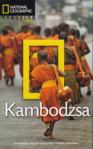 Kambodzsa (National Geographic Traveler)