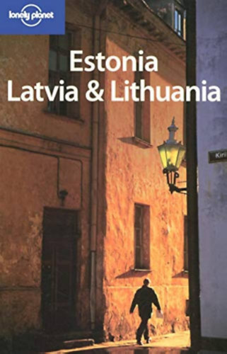 Estonia, Latvia & Lithuania (Lonely Planet)