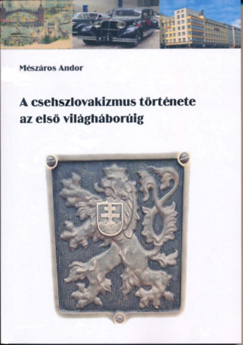 A csehszlovakizmus trtnete az els vilghborig