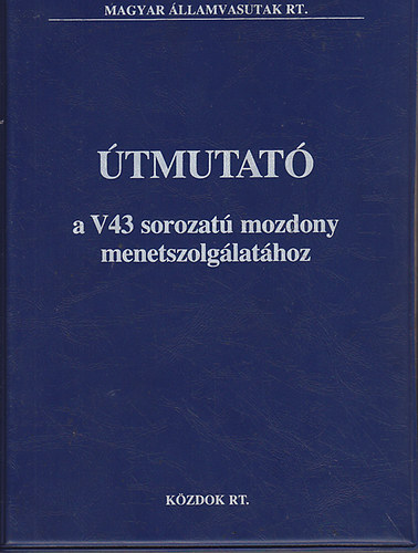 tmutat a V43 sorozat mozdony menetszolglathoz