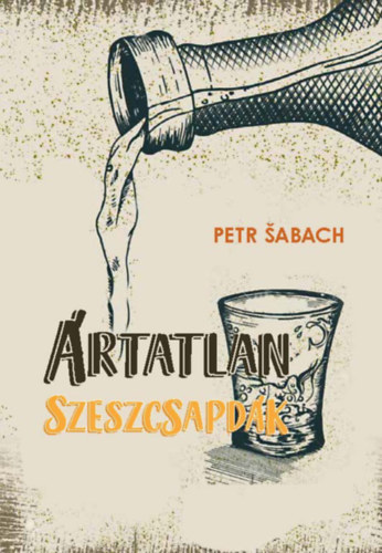 Petr Sabach - rtatlan szeszcsapdk