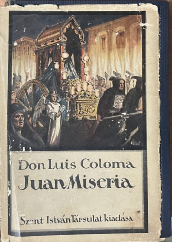 Don Luis Coloma - Juan Miseria