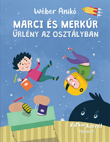 Marci s Merkr - rlny az osztlyban