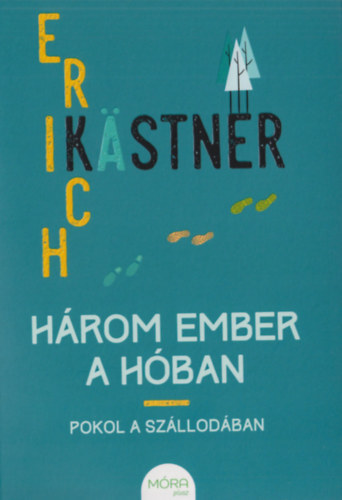 Erich Kstner - Hrom ember a hban