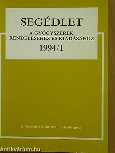 Segdlet A GYGYSZEREK RENDELSHEZ S KIADSHOZ 1994/1