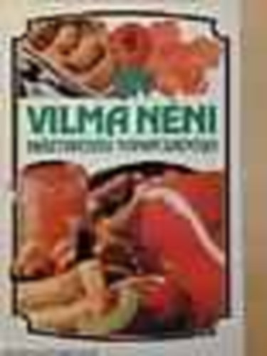 Karcsony Vilma - Vilma nni hztartsi tancsadja