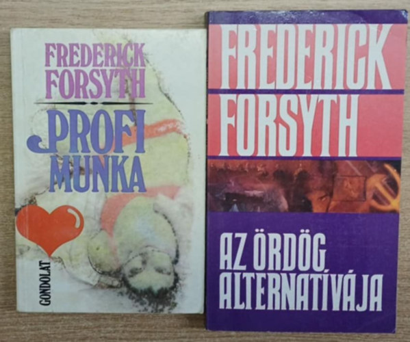 Frederick Forsyth - 2 db Frederick Forsyth knyv -  Az rdg alternatvja + Profi munka