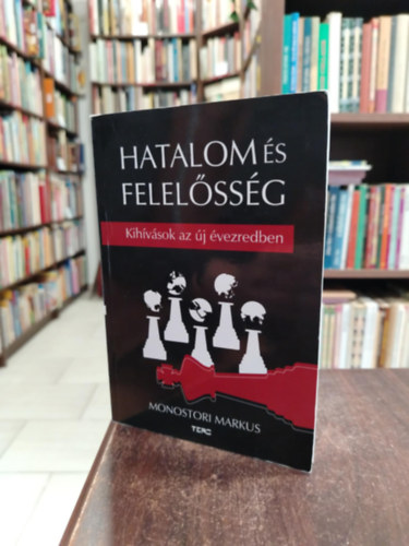 Hatalom �s felel�ss�g, kih�v�sok az �j �vezredben.