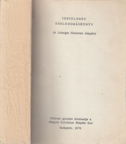 Ideiglenes zsolozsmsknyv (A Liturgia Horarum alapjn)