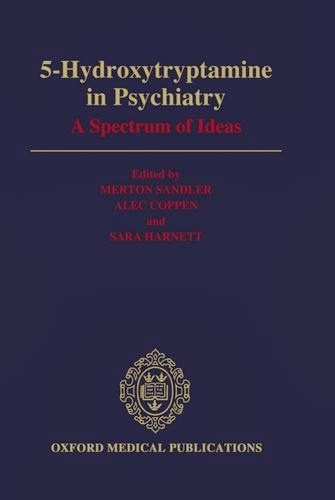 5-Hydroxytryptamine in Psychiatry - A Spectrum of Ideas