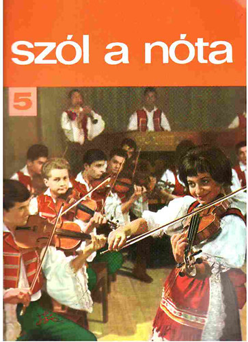 Sz�l a n�ta 5. - 55 magyar n�ta (�nekre �s zongor�ra git�r jelz�ssel)