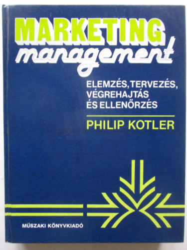 Marketing management - Elemzs, tervezs, vgrehajts s ellenrzs