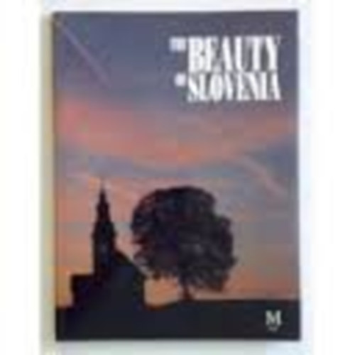 The Beauty of Slovenia