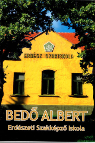 Bed Albert Erdszeti Szakkpz Iskola