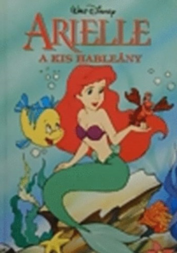 Disney Knyvklub - Arielle a kis hableny (Disney)