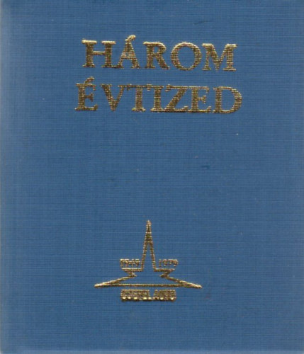 H�rom �vtized - A Csepel Aut�gy�r r�vid t�rt�nete (minik�nyv)