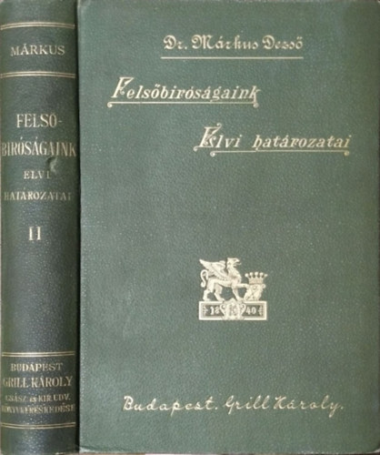 Felsbrsgaink elvi hatrozatai, II. ktet