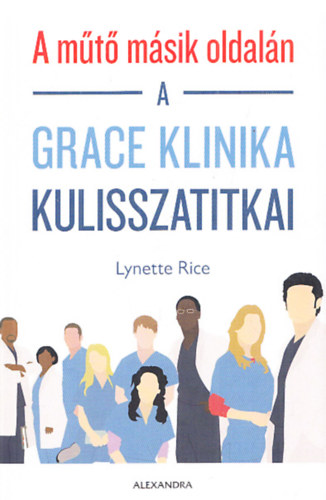 A mt msik oldaln - A Grace Klinika kulisszatitkai