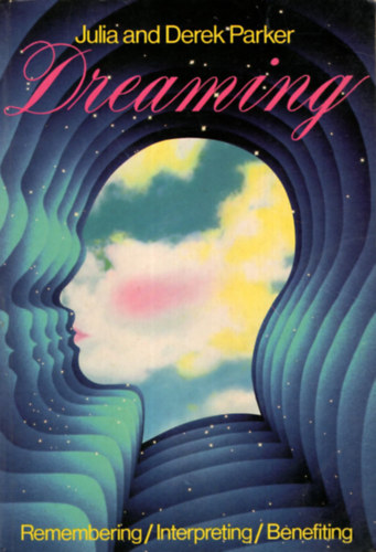 Dreaming - Remembering Interpreting, Benefiting