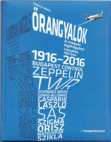 rangyalok - A magyar lgiforgalmi irnyts 100 ve 1916-2016
